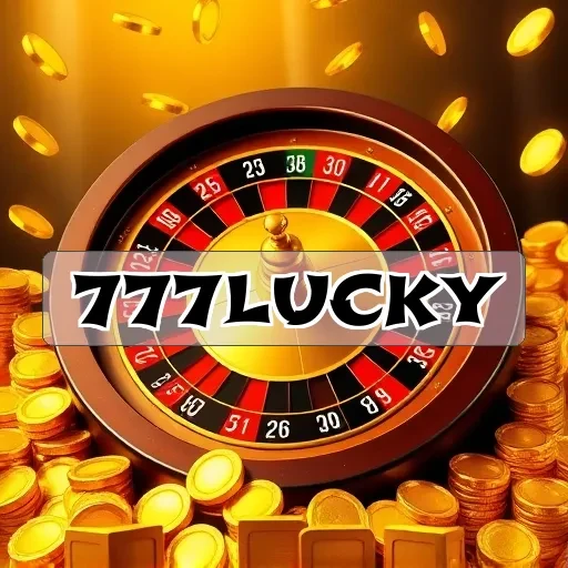 777lucky: Dapatkan Jackpot Progresif Menarik Dalam Permainan Anda